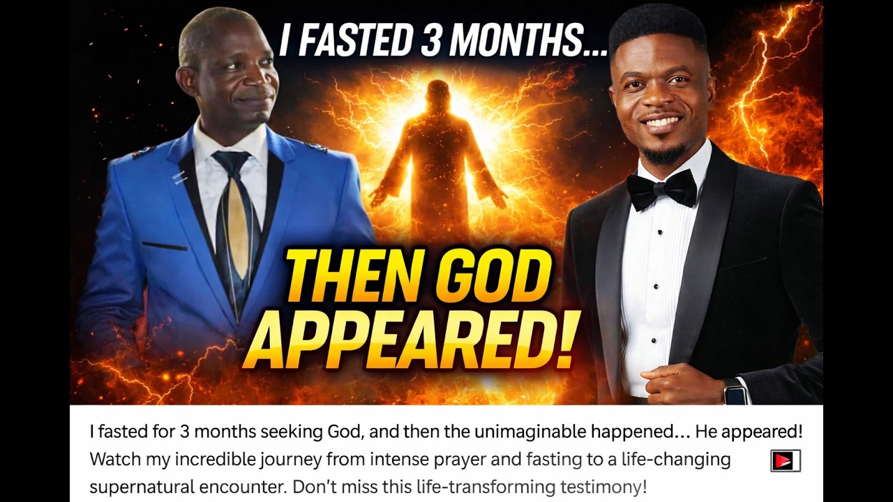 I Fasted For Three Months....And God Appeared to Me after what I heard Reverend Ojong Philip told me