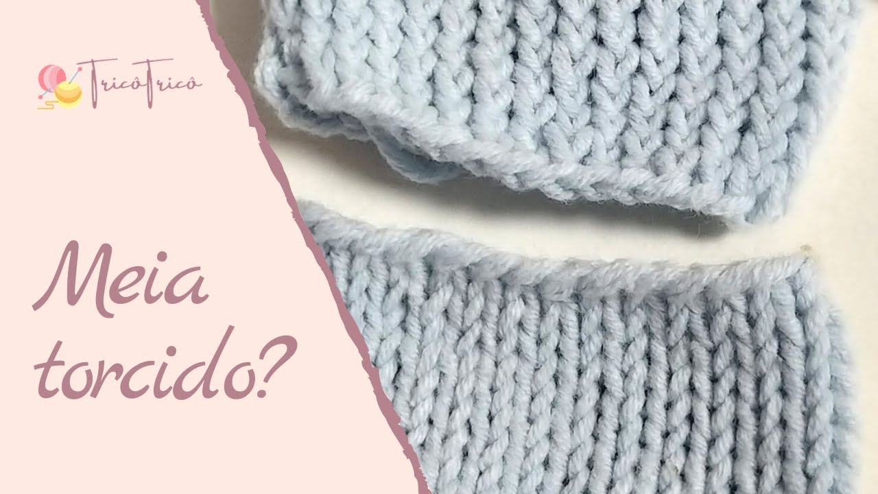 Seu ponto meia é torcido? | TricôTricô