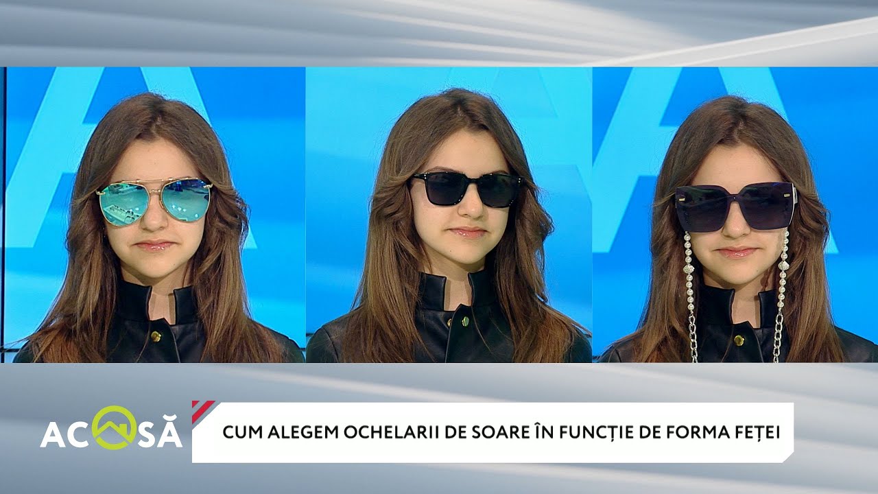 Alegem corect ochelarii de soare în funcţie de forma feţei
