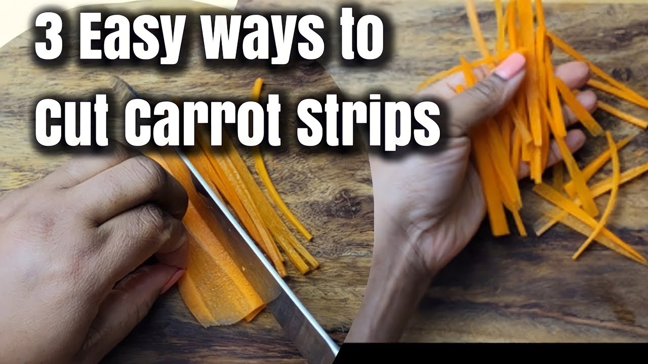 Easy way to cut Carrot Strips | Julienne Carrots