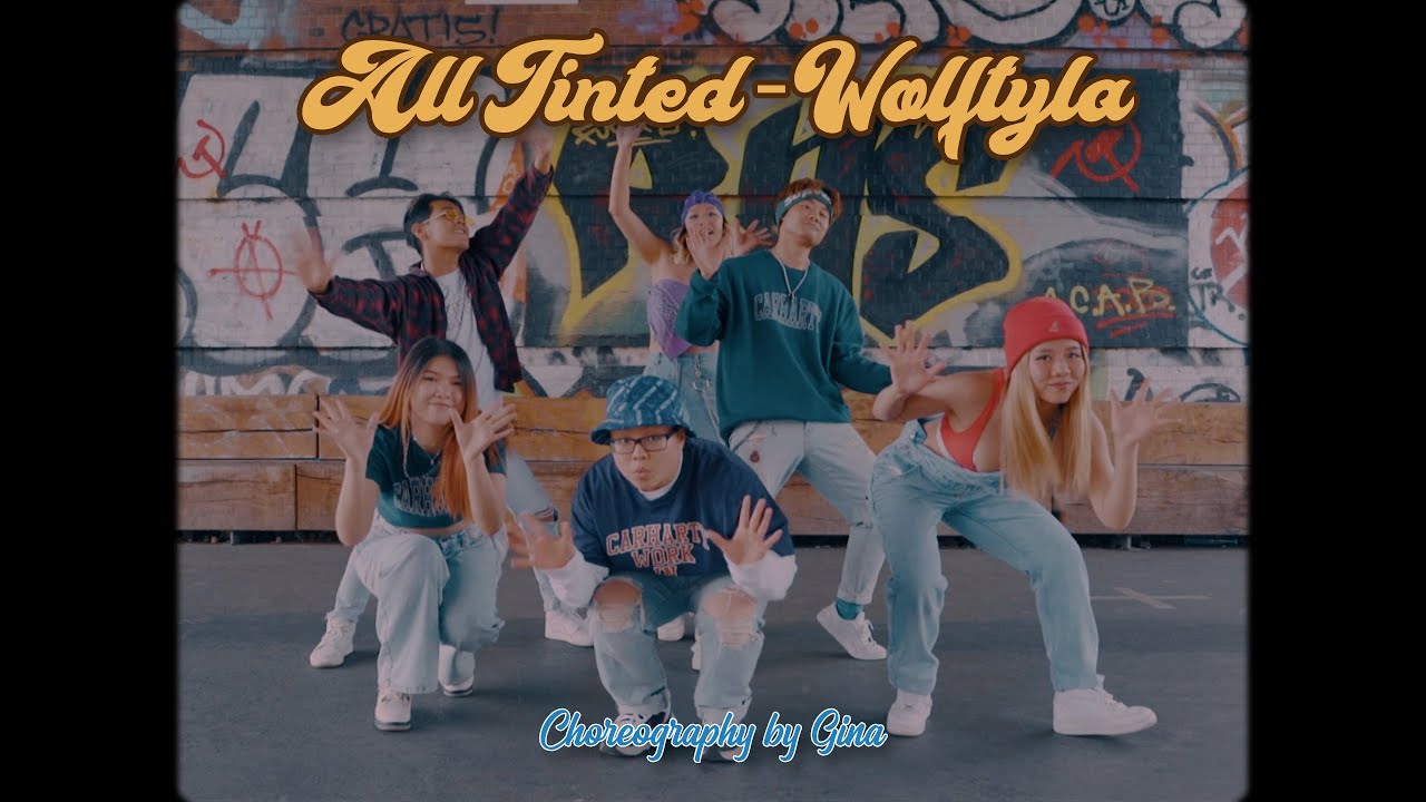 All Tinted 올 틴티드 - Wolftyla / Choreography by Gina