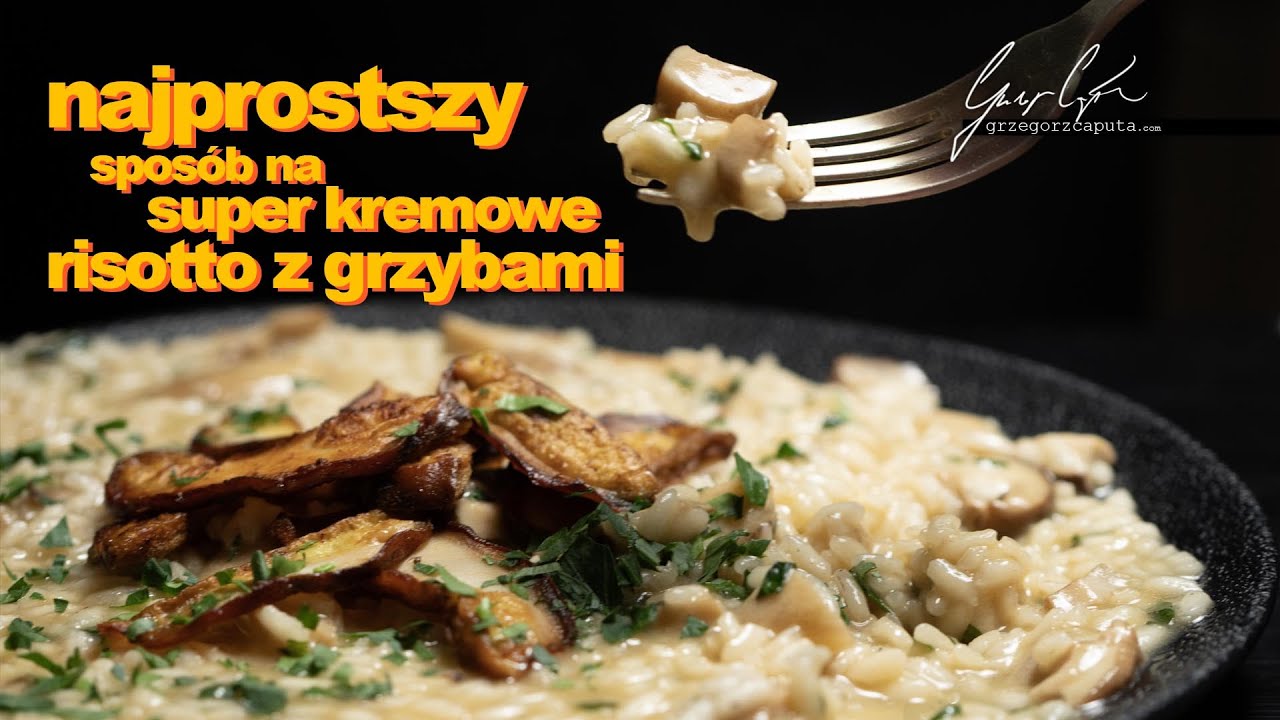 KREMOWE RISOTTO Z GRZYBAMI - PROSTE I PYSZNE