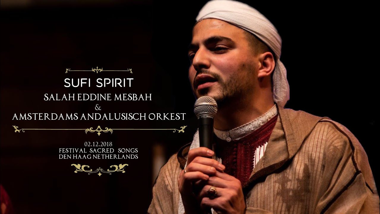 Salah eddine mesbah & amsterdams andalusisch Orkest festivalsacredsongs part3: Mowal Hijaz&boraqia