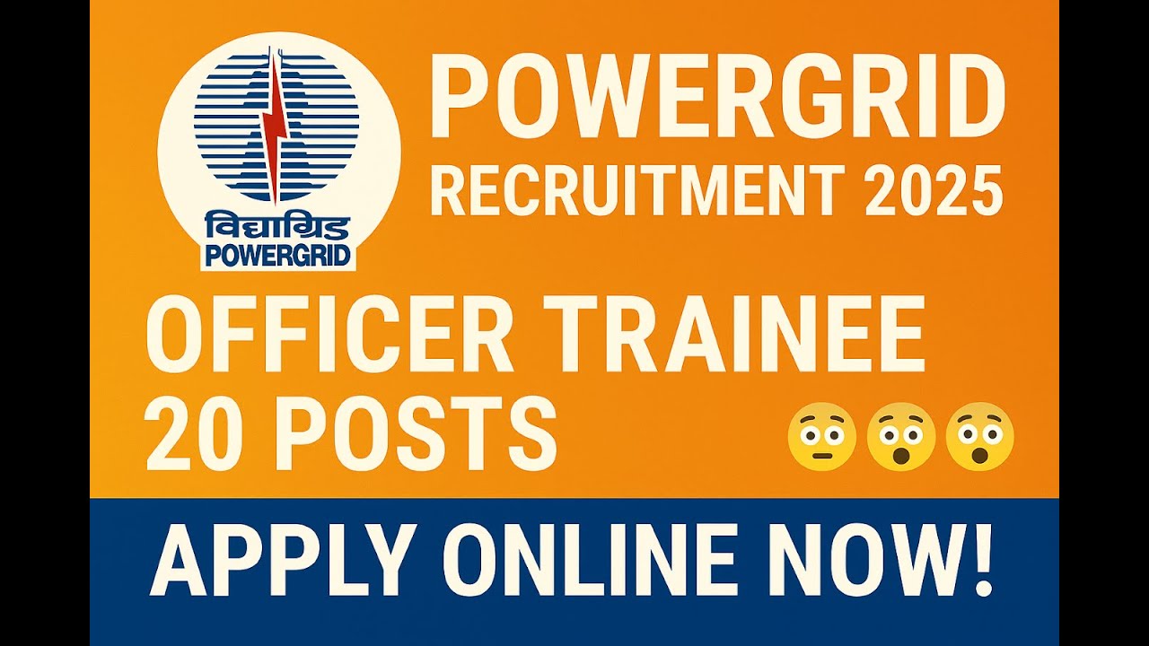 POWERGRID Officer Trainee Recruitment 2025 – Apply Online for 20 Posts