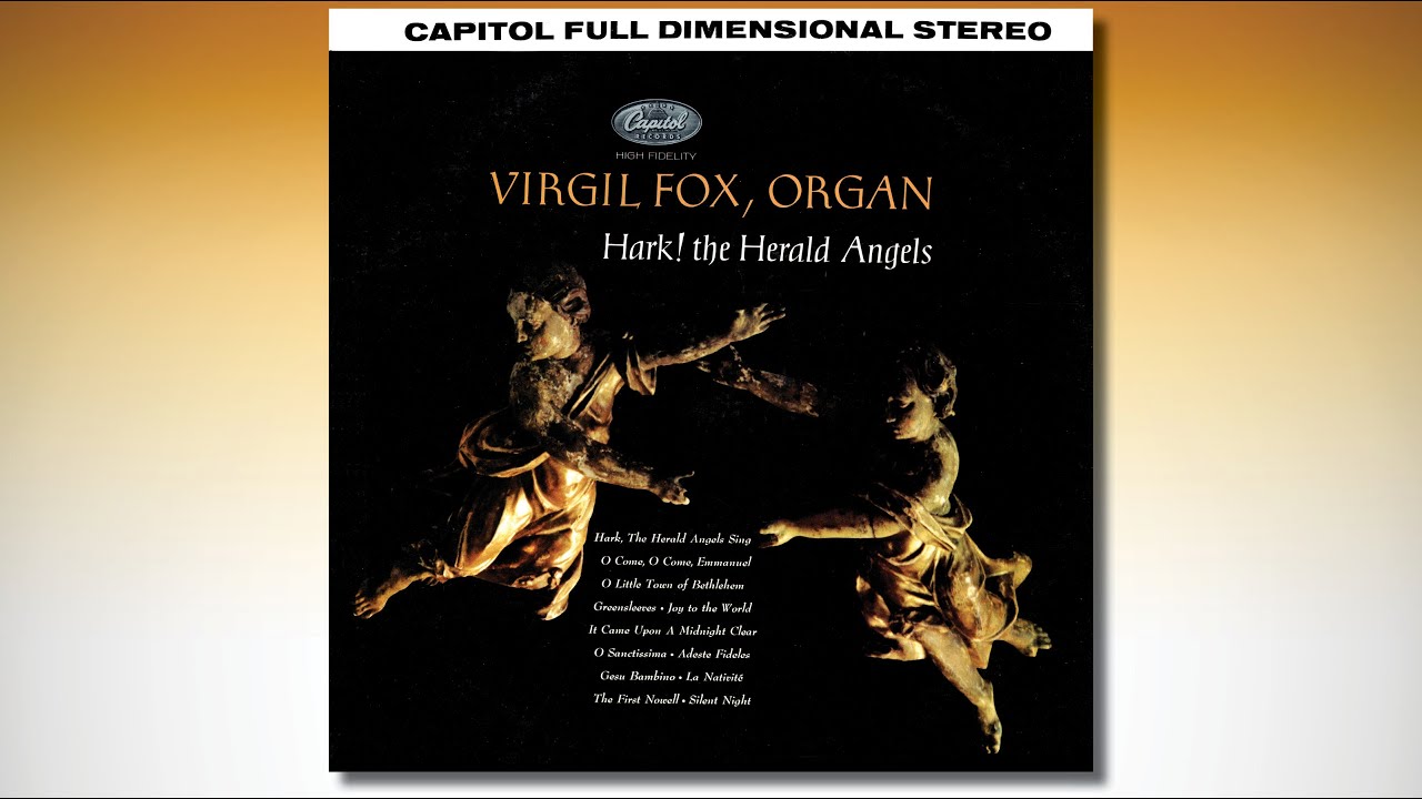Hark! The Herald Angels | VIRGIL FOX at the Aeolian-Skinner Organ of the Riverside Church, New York