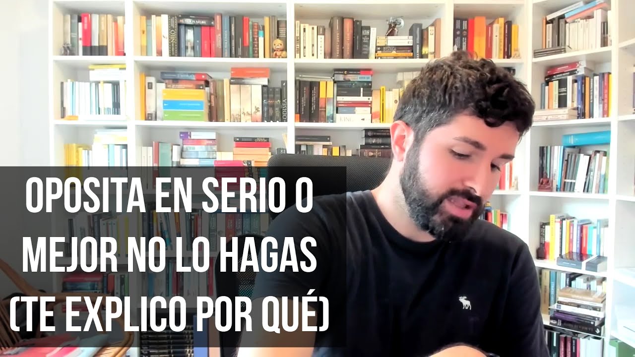 47.- Sobre oposiciones: Oposita en serio o mejor no lo hagas (te explico por qué)