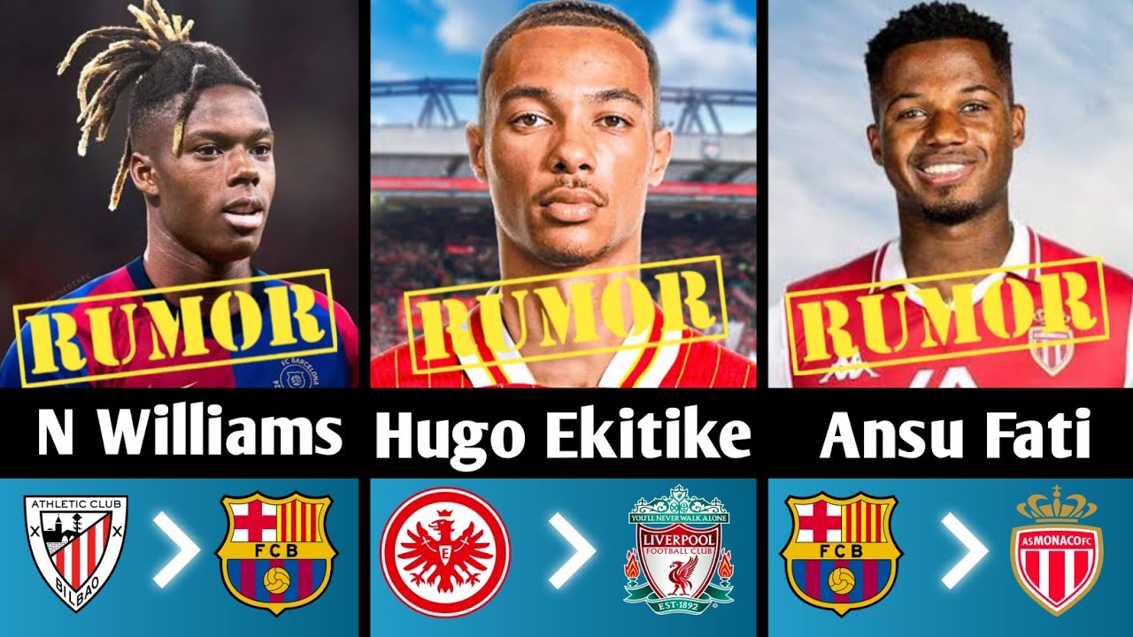 🔴ALL LASTEST RUMOURS TRANSFER SUMMER 2025 | Nico Williams, Ansu Fati, Hugo Ekitike 👋