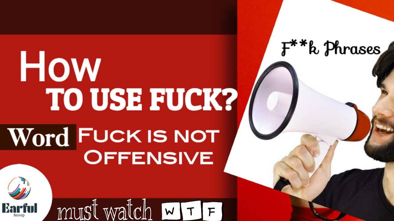 How to use the word 'F**k'|F**k PhraseslWord F**k is not offensive!Understand the usage of F**k