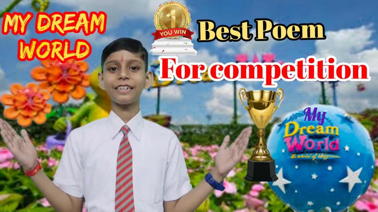 Best Poem for English Recitation Competition | My Dream World | Published in Freadom App by Rudra