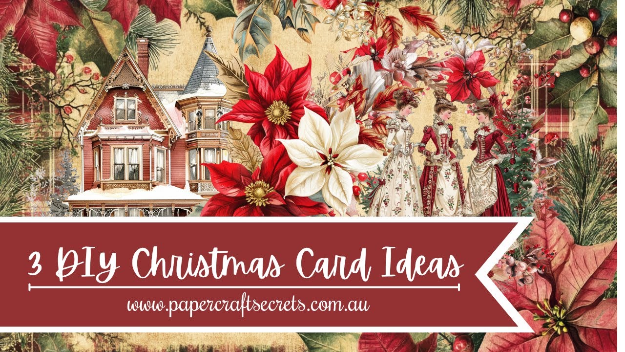 DIY Card Making Tutorial ~ 3 Christmas Card Ideas using Printables