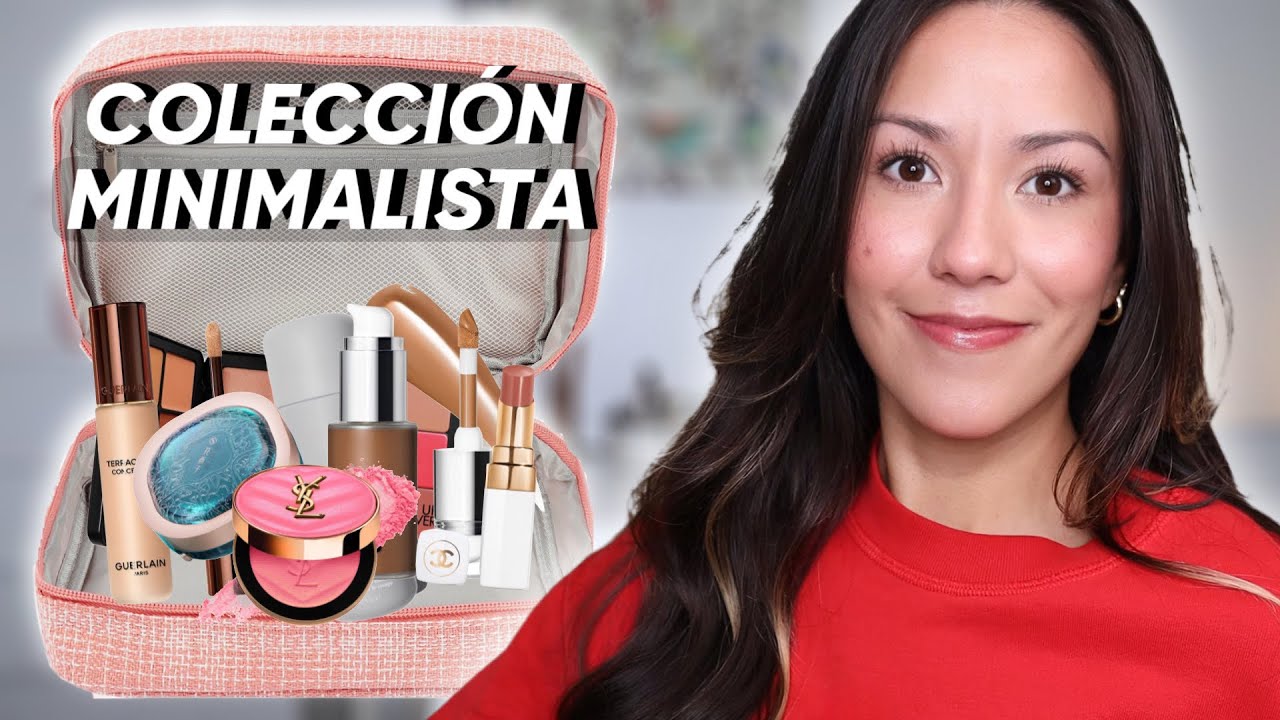 Mi Colección de Maquillaje Minimalista + Rutina de Maquillaje Diaria ✨