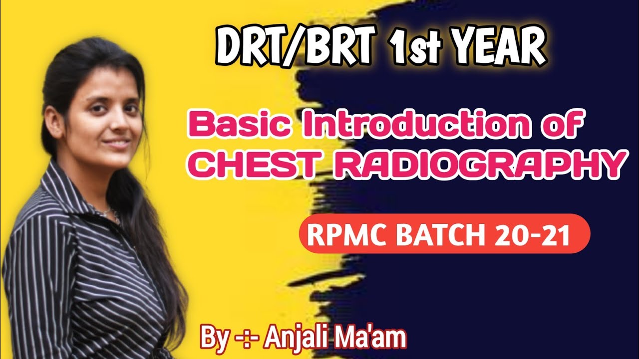 Basic Introduction of Chest Radiography | CXR | Rpmc Batch 20-21 | General Radiography Class | PCW