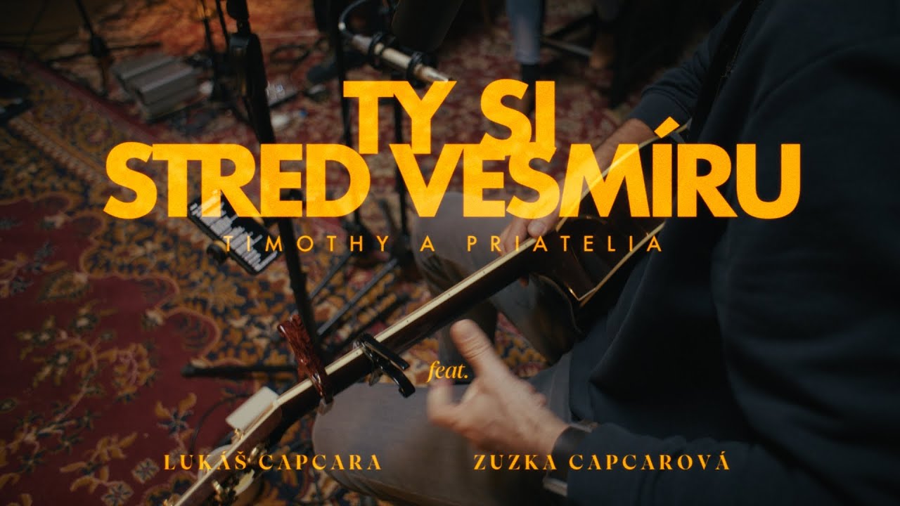 TY SI STRED VESMÍRU | Timothy ft. Lukáš a Zuzka Capcarovi (live acoustic worhsip session)