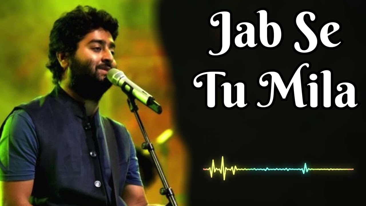 Jab se tu mila | Arijit Singh | New Song 2026
