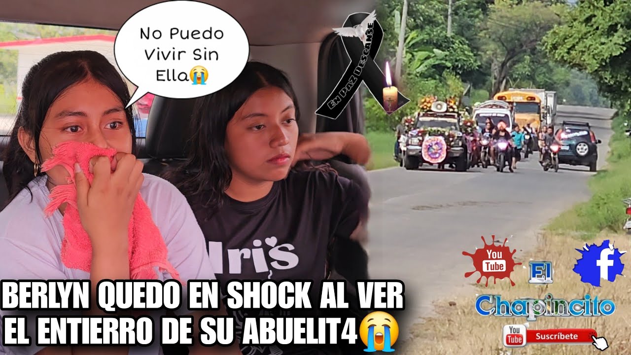 Llegó El Dia Del Entierro🕊BERLYN Llora Al Ver Como Suben A Su Abuelita😭Lo Mas Triste Que Veras Hoy💔