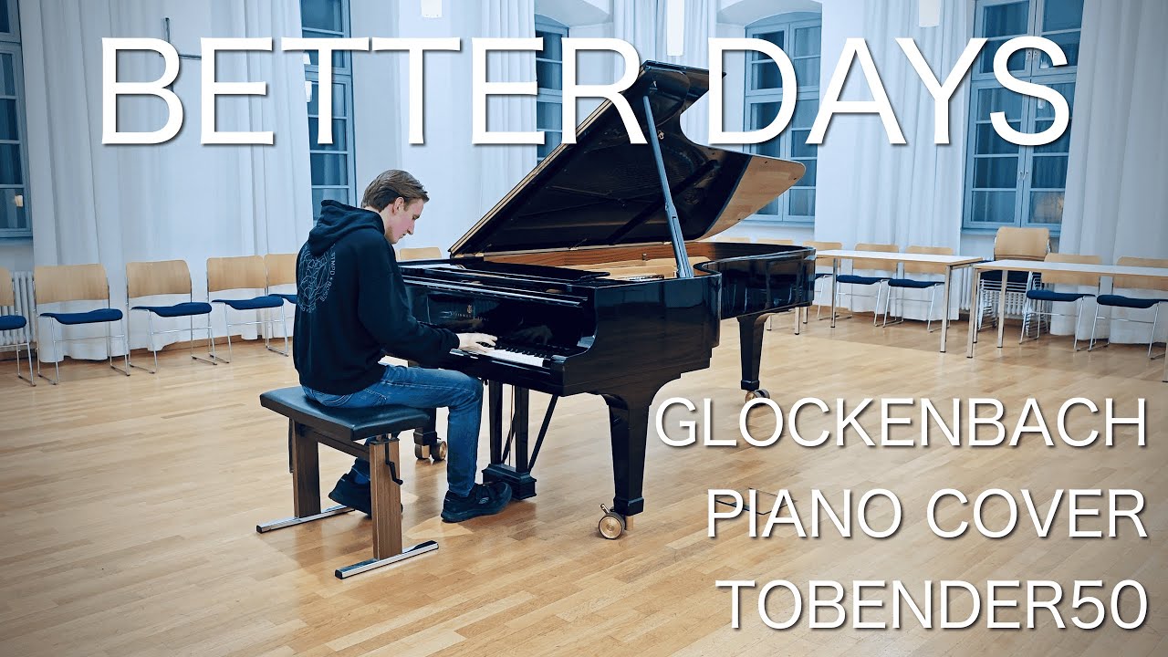 Glockenbach - Better Days | Piano Cover