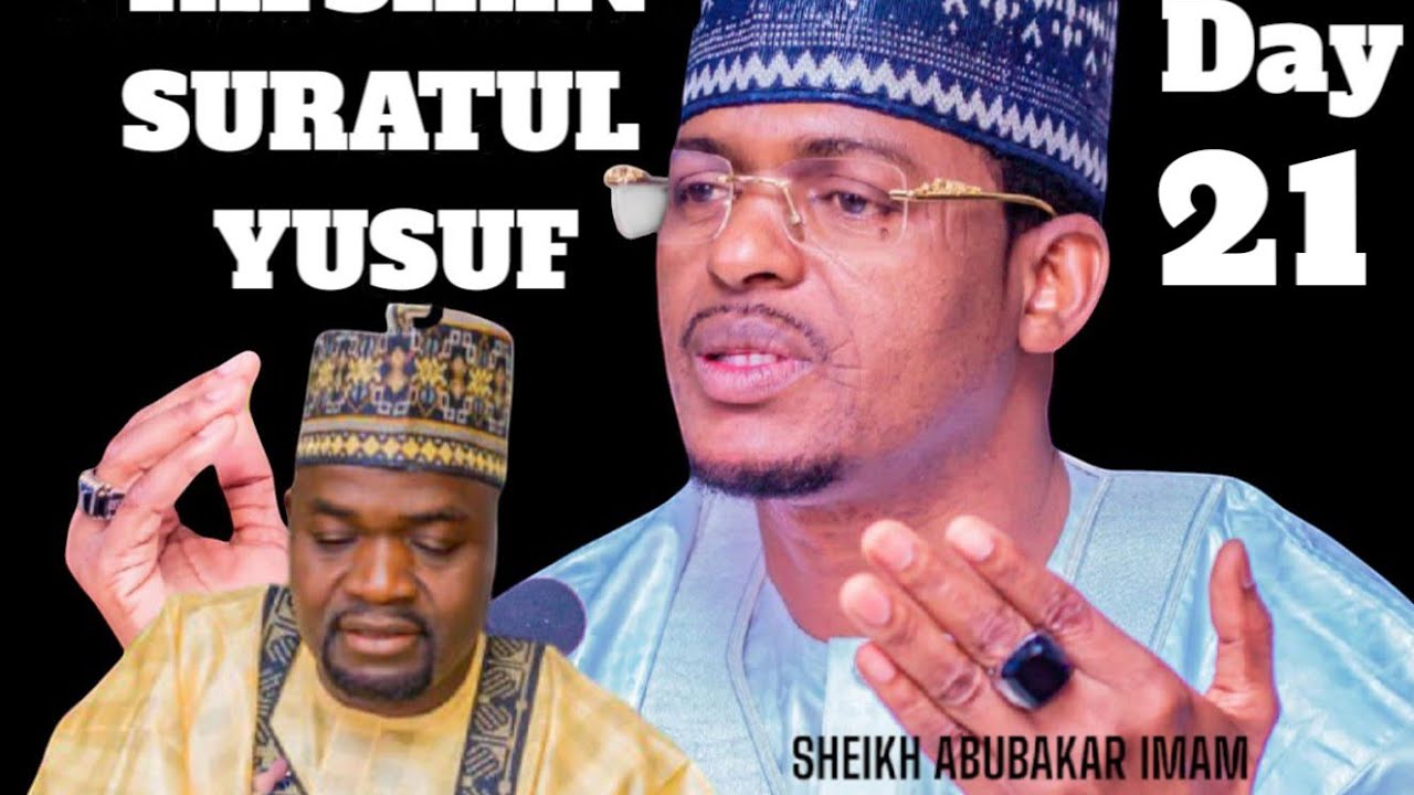 21 TAFSIRIN ALQUR'ANI SURATUL YUSUF RANAR ASHIRIN DA DAYA GA WATAN RAMADAN 1447AH, / 2026.
