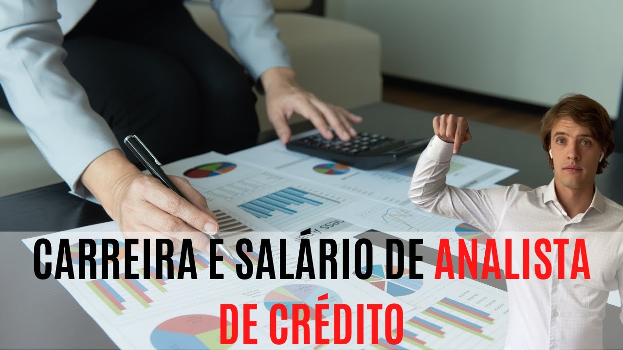 CARREIRA E SALÁRIO DE UM ANALISTA DE CREDITO | CARREIRA NO MERCADO FINANCEIRO #32