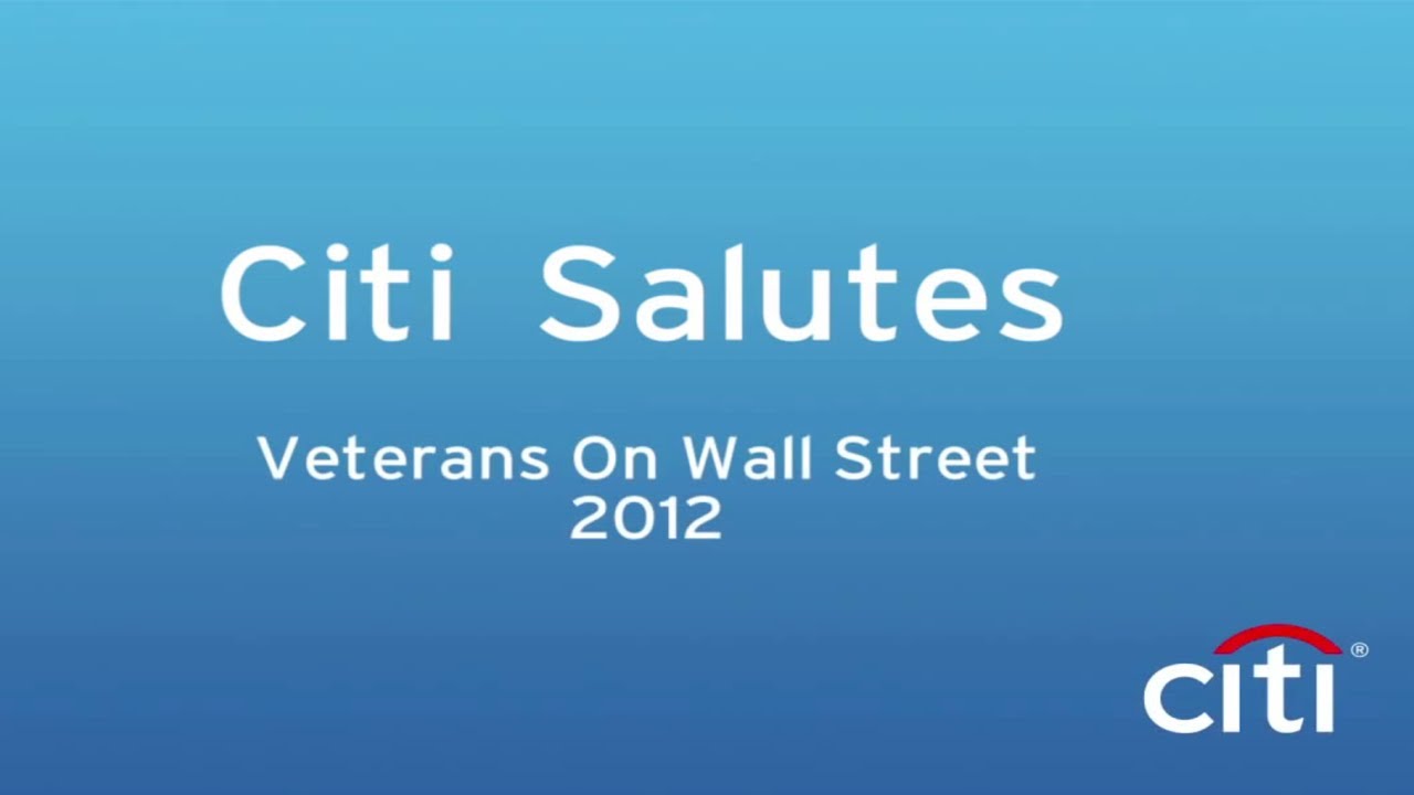 Citi: Citi Salutes: Veterans on Wall Street 2012
