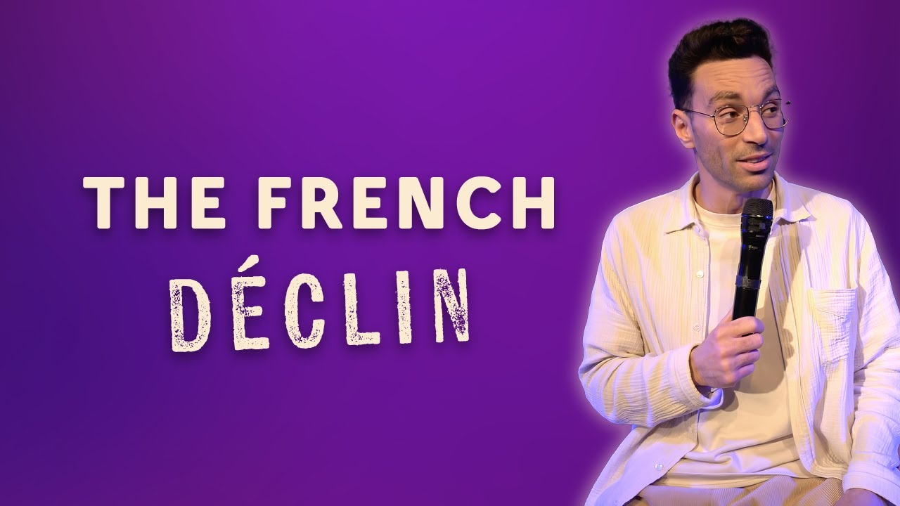 The French Déclin - La semaine de Naïm