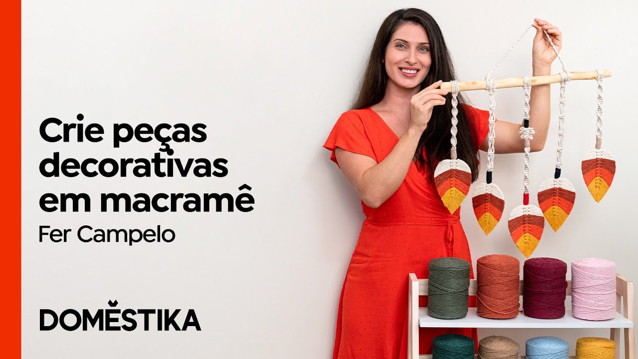 Criação de Peças Decorativas com Folhas em Macramê - Curso de Fer Campelo | Domestika Brasil