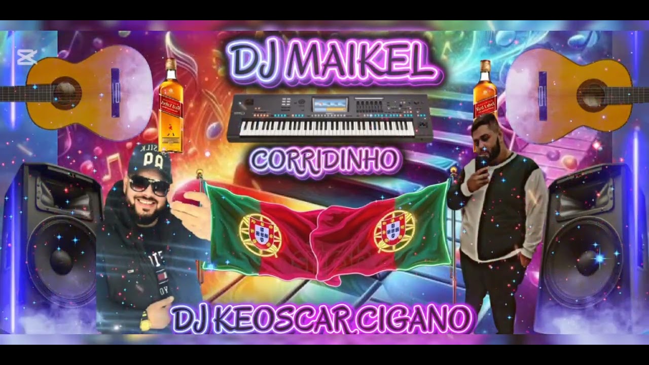 DJ MAIKEL CIGANO CORRIDINHO 🇵🇹🎹👍😉