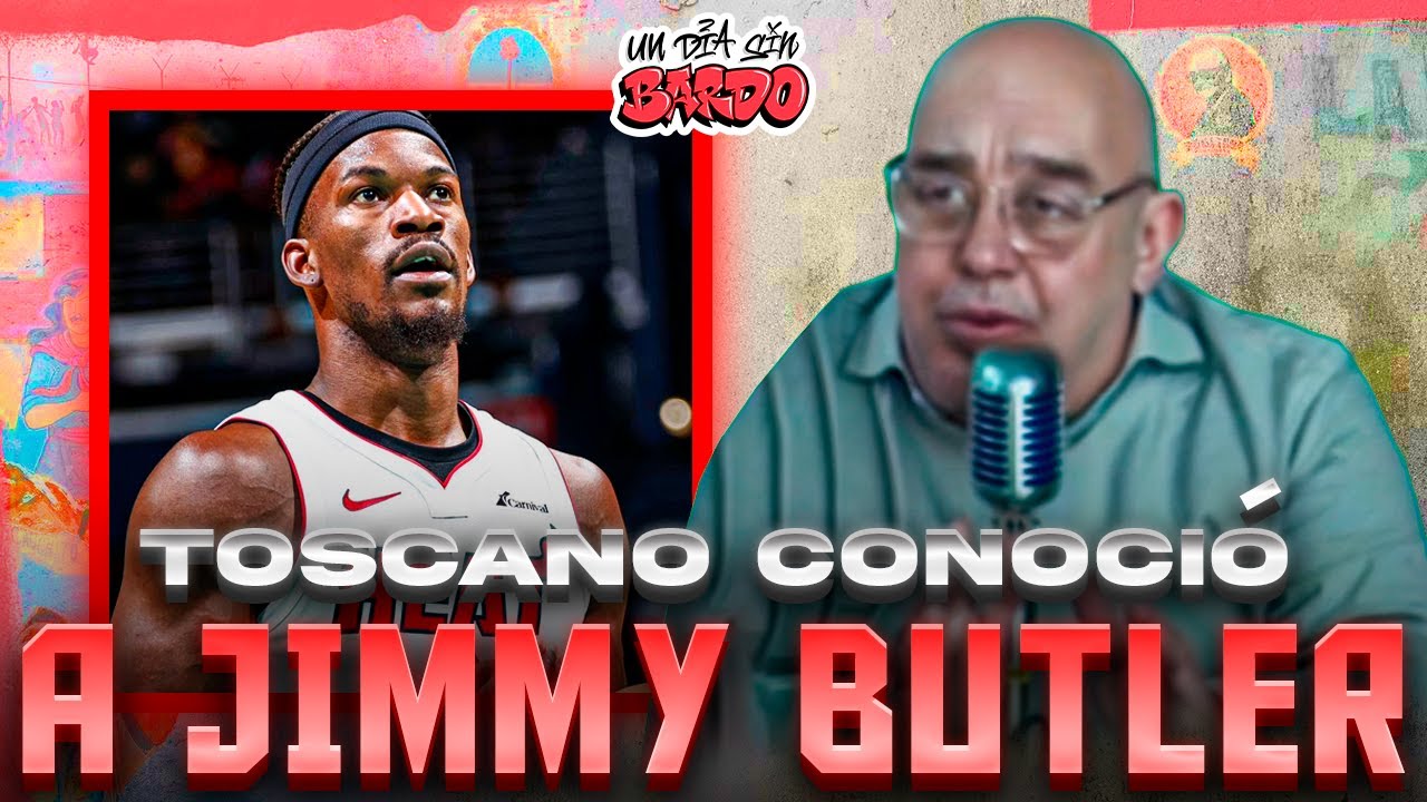 TOSCANO LOVE CUENTA CÓMO CONOCIÓ A JIMMY BUTTLER