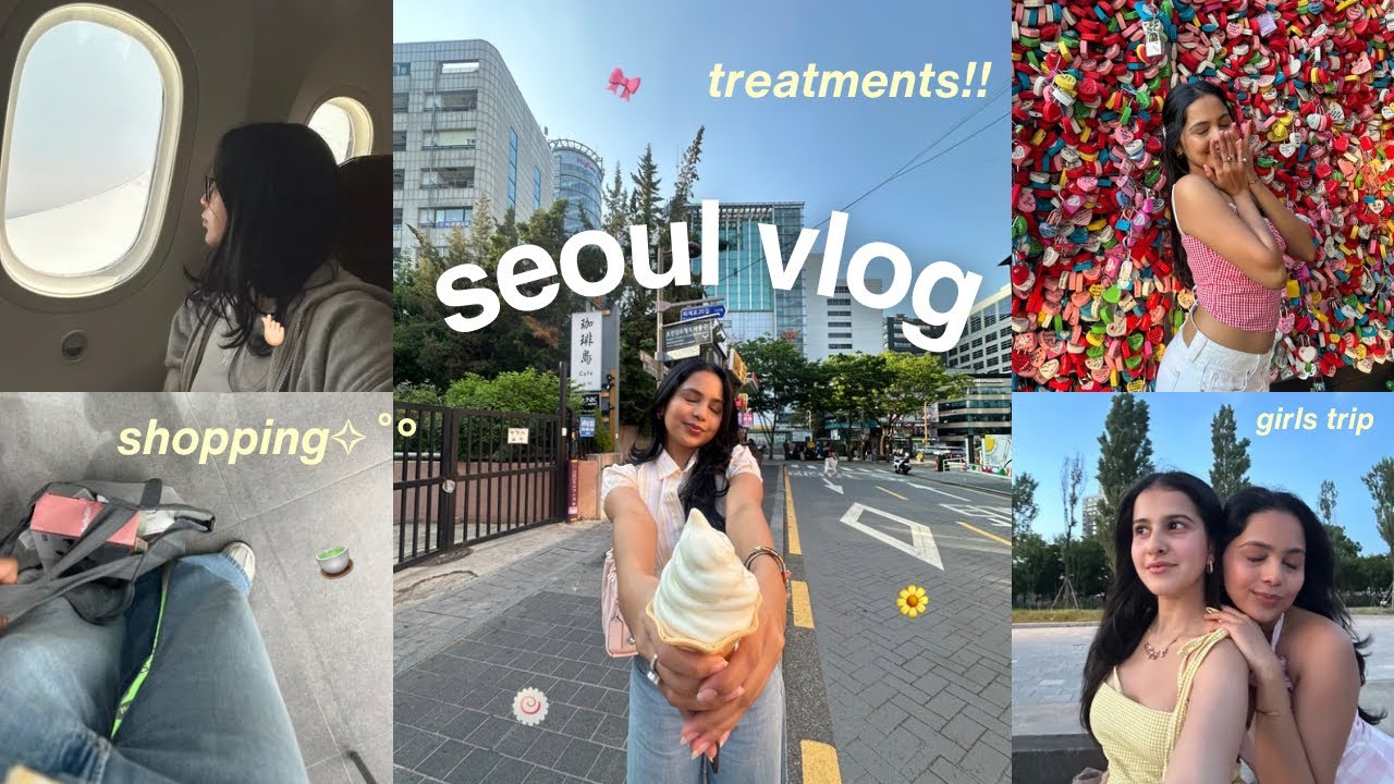 KOREA VLOG🍥🫰🏻girls trip, shopping, beauty treatments, exploring seoul!!
