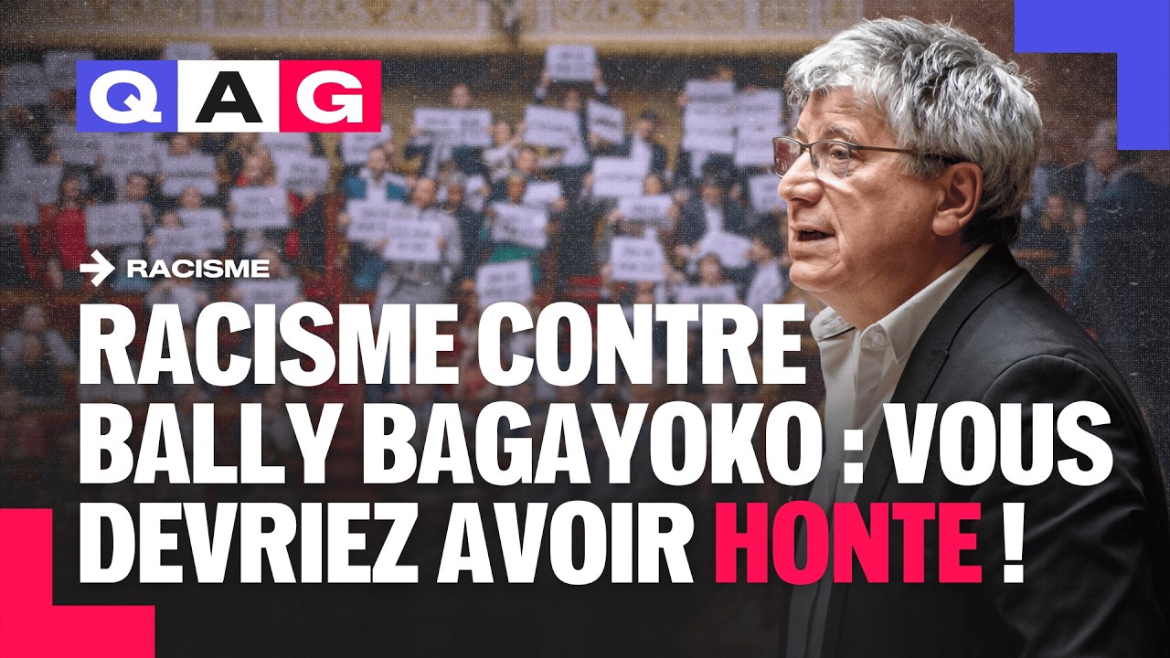 Racisme contre Bally Bagayoko : Honte &agrave; vous ! - &Eacute;ric Coquerel |&nbsp;#QAG