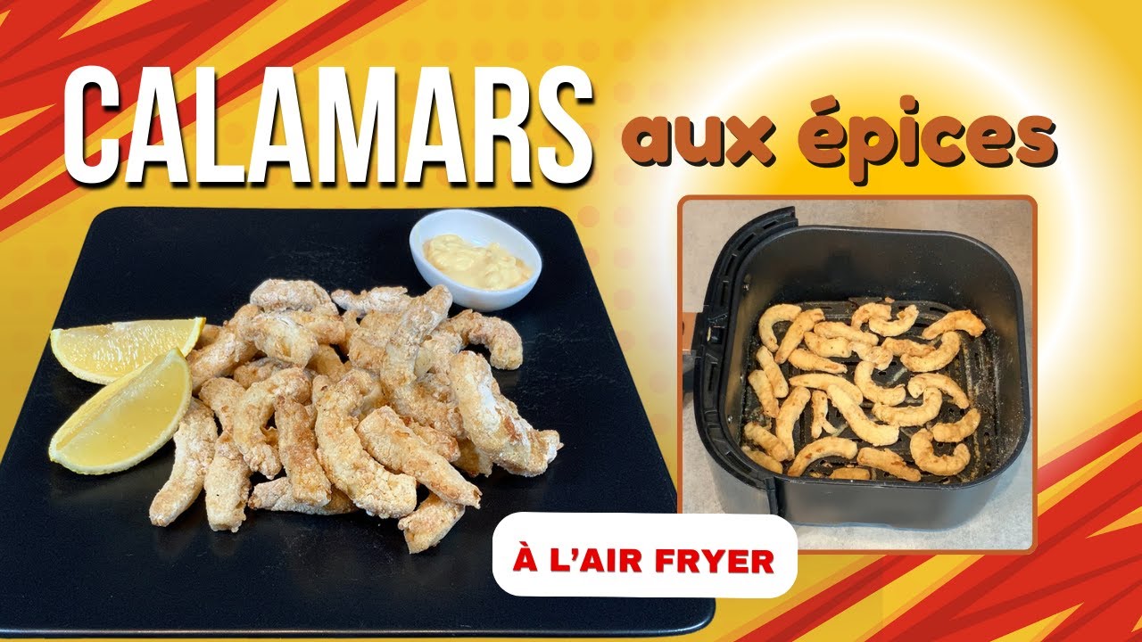 Calamars aux épices à l’air fryer