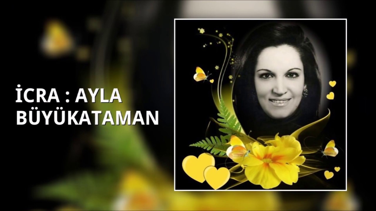 Ayla BÜYÜKATAMAN - Bir Neş'e Umdu Gönül ( NİHÂVEND )