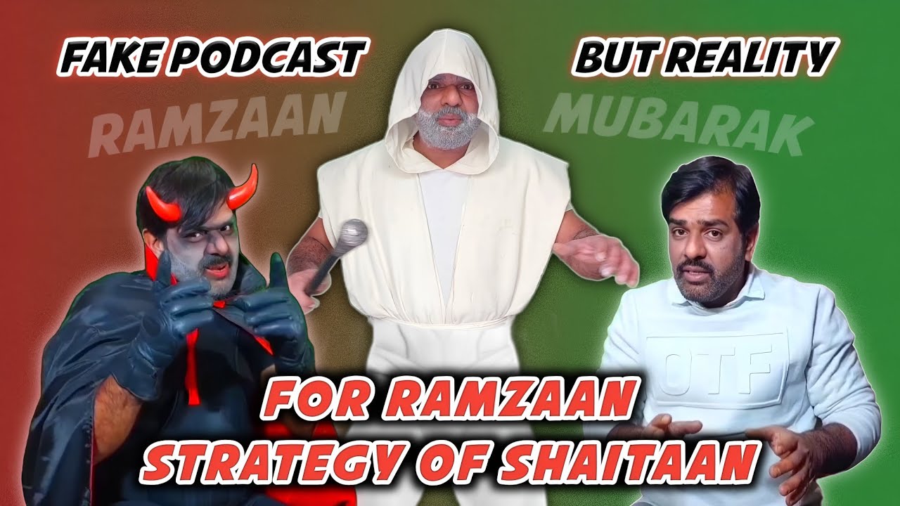For Ramzaan Strategy Of Shaitaan | Funny Fake Podcast | Kyun Thak Rahe Ho #ramzan #podcast