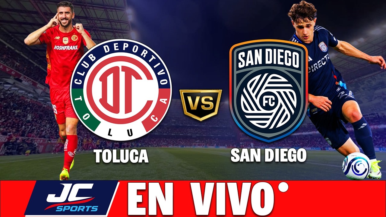 🔴 TOLUCA VS SAN DIEGO EN VIVO ⚽ OCTAVOS DE FINAL VUELTA | CONCACAF CHAMPIONS CUP🏆NARRACI&Oacute;N CON JC