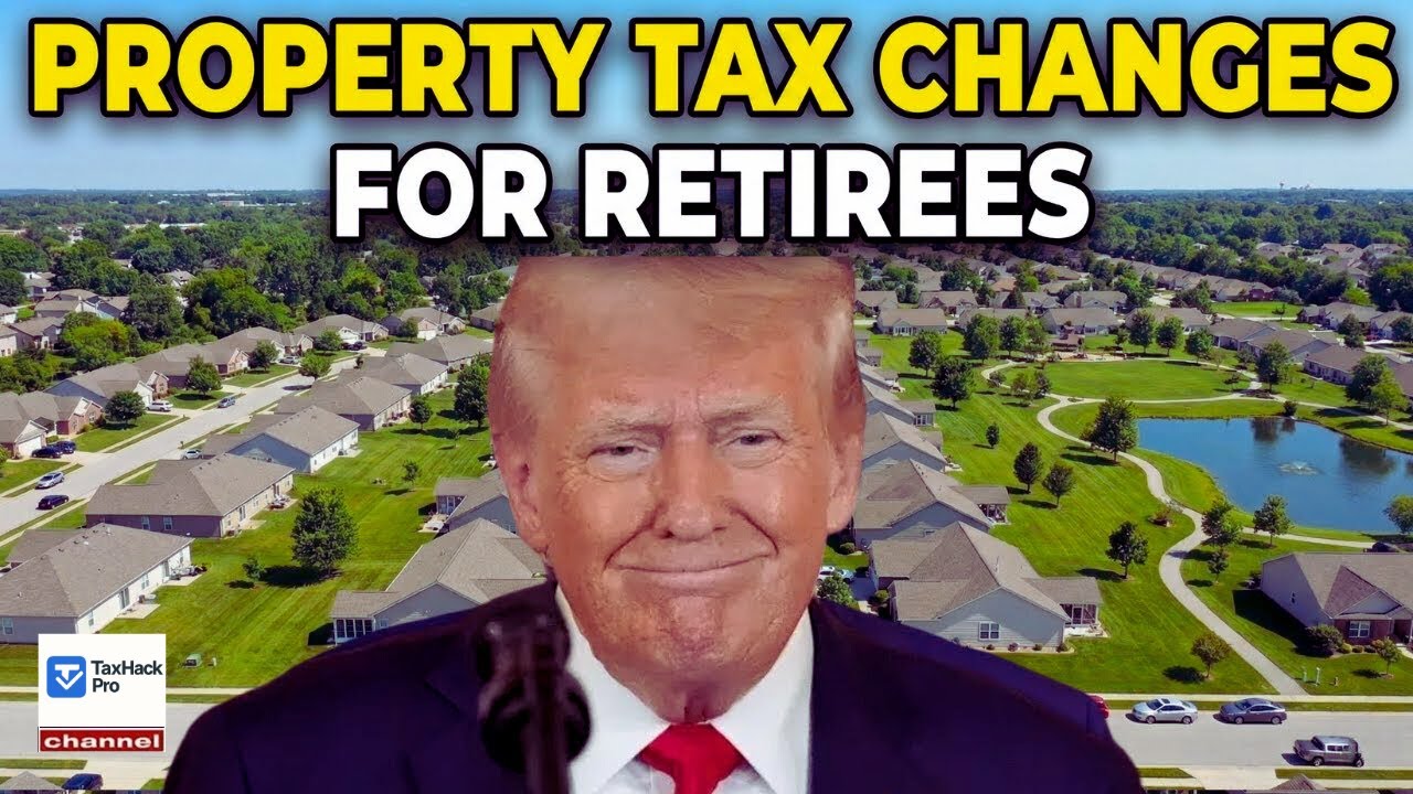 Important Property Tax Changes for Retirees in 2026