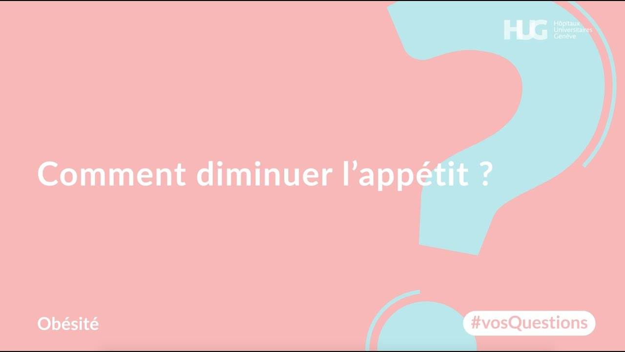 Comment diminuer l’appétit ?