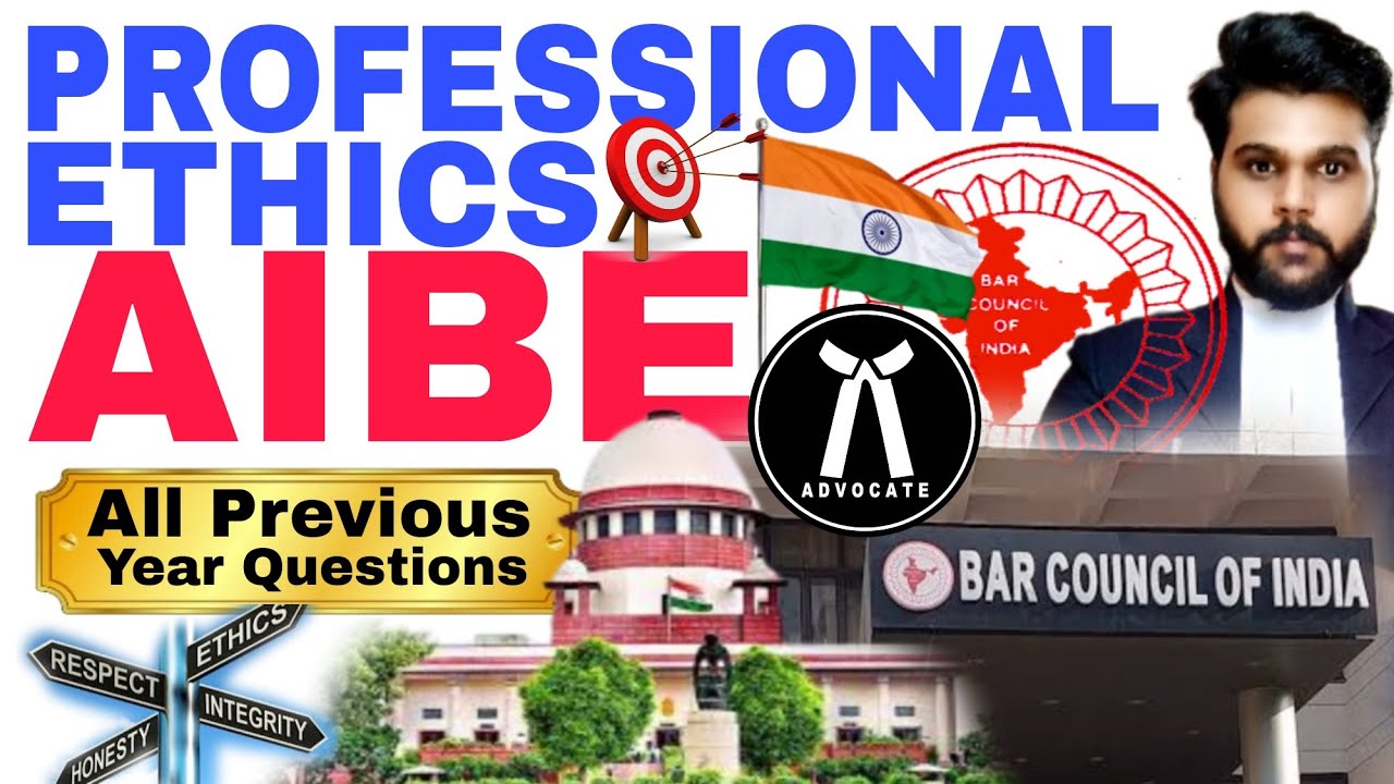 AIBE Professional Ethics & Cases of Professional Misconduct under Bar Council of India Rules|aibe18