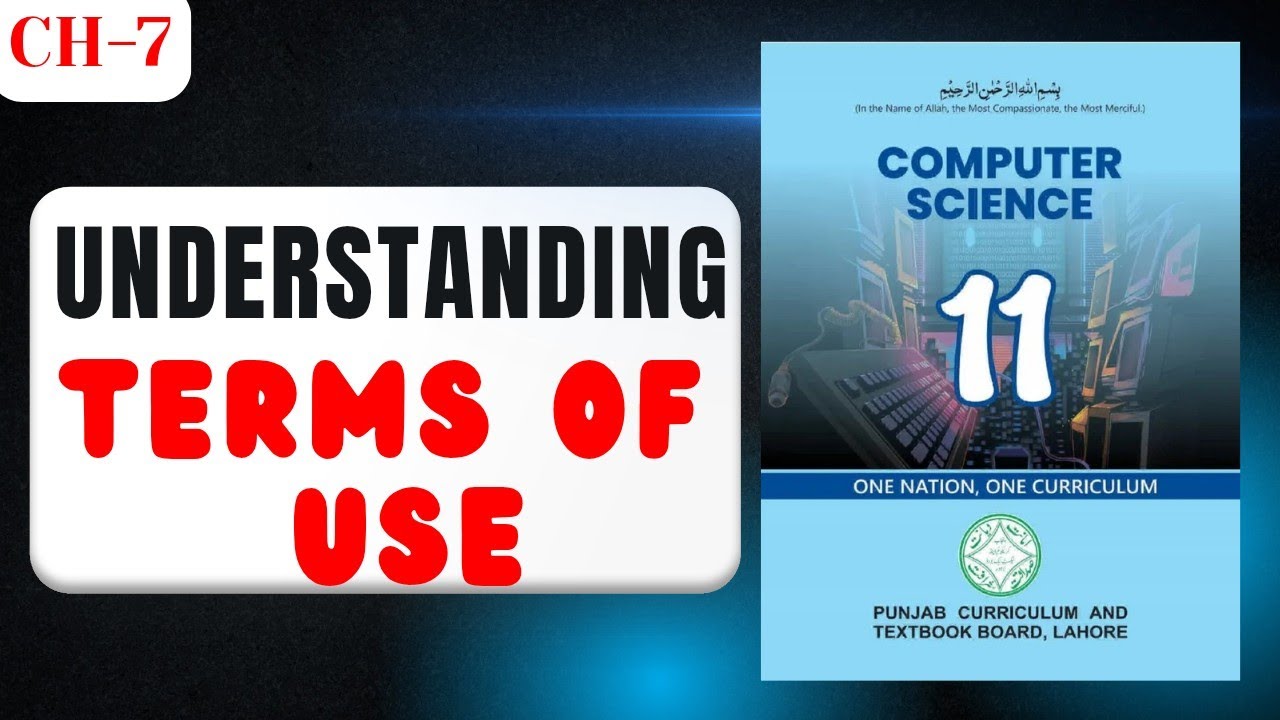 Understanding Terms of Use | Class 11 Computer Chapter 7 | Terms & Conditions / Terms of Service