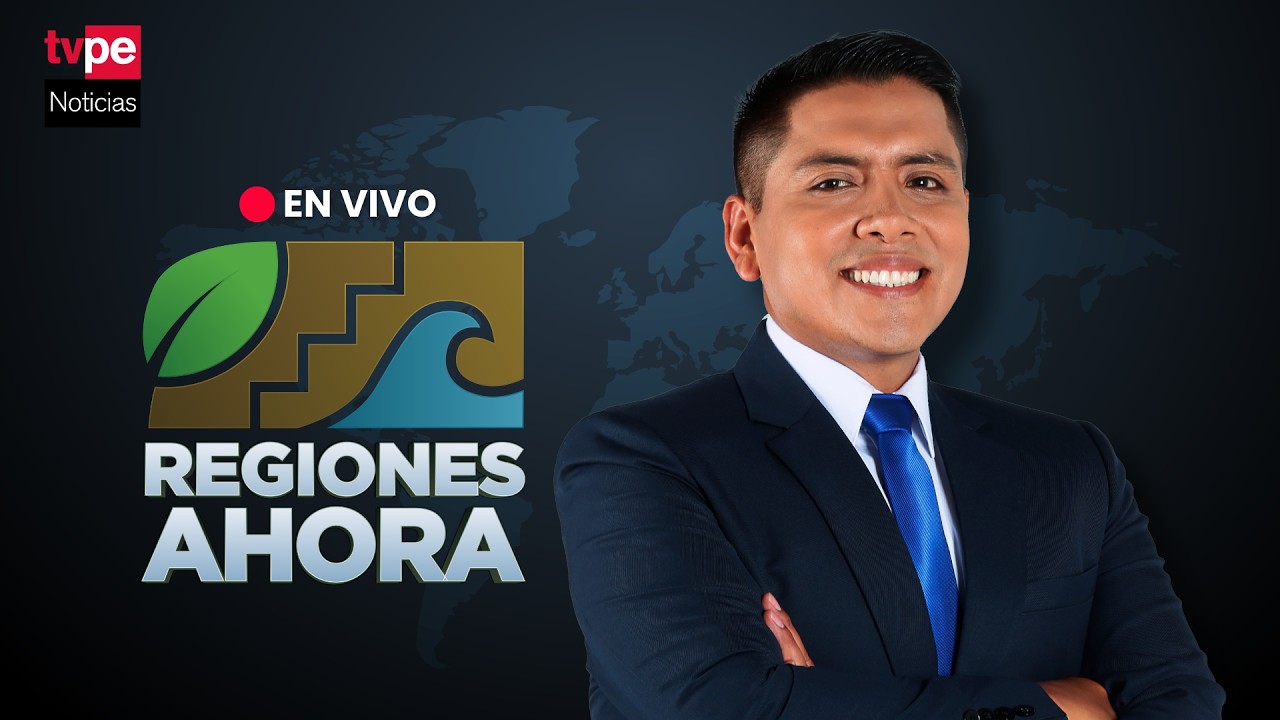 TVPerú Noticias EN VIVO: “Regiones ahora”, hoy viernes 20 de marzo del 2026