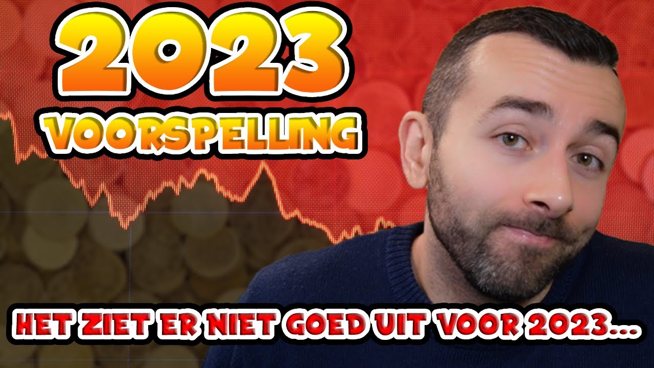 MIJN VOORSPELLING VOOR 2023! - HET ZIET ER NIET GOED UIT...