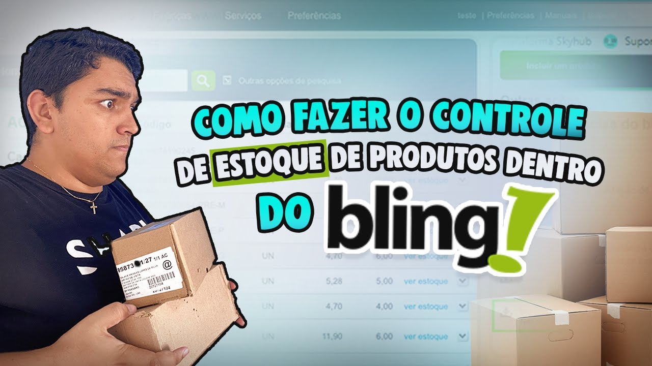 COMO FAZER O CONTROLE DE ESTOQUE DOS PRODUTOS DENTRO DO BLING