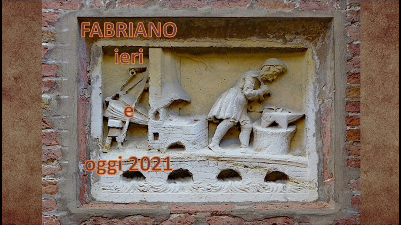 Fabriano ieri e     oggi 2021