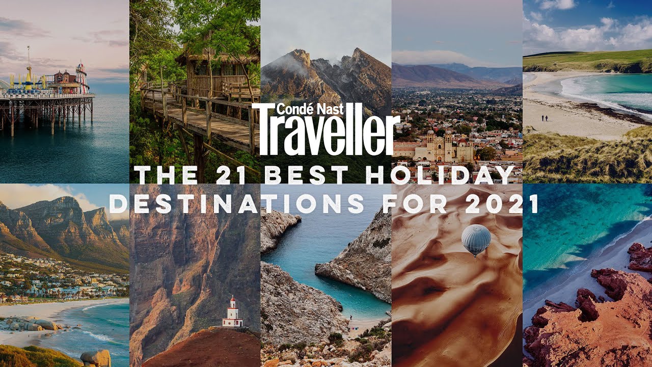 The best holiday destinations for 2021 | Cond&eacute; Nast Traveller