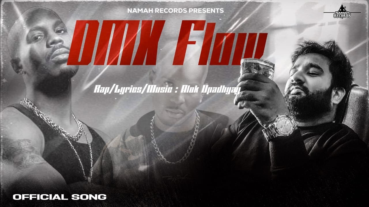 DMX Flow ( Lyrical Audio ) | Alok Upadhyay 