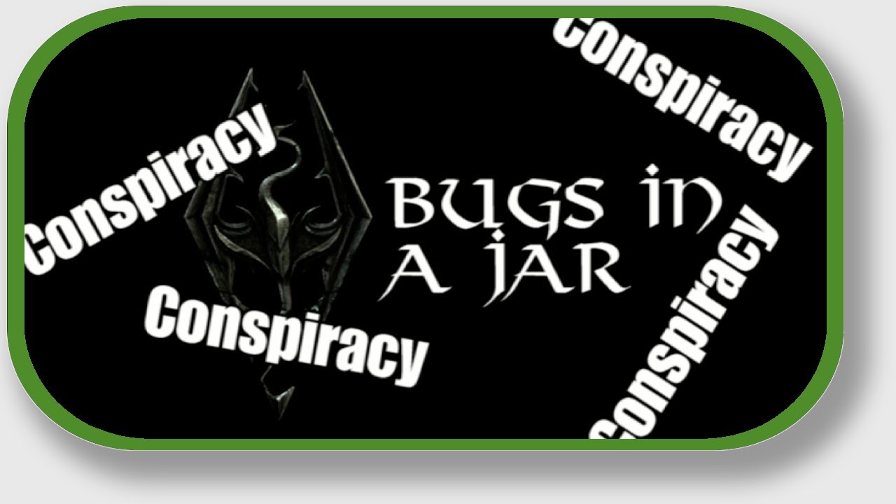 AH Guide: Skyrim: The Bug in a Jar conspiracy | Rooster Teeth