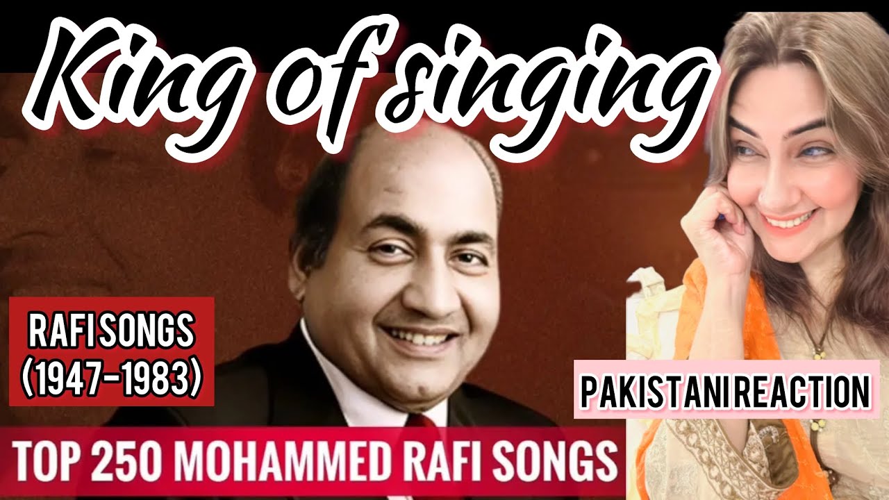Top 250 Mohammed Rafi Songs 1947 1983/ Pakistani reaction