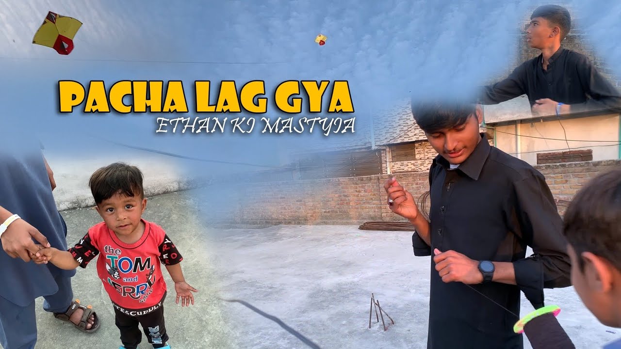 Pacha Lag GyA | Yellow 1.5 Tawa | Ethan ki Mastyia | Daily Vlog | Marie Bhatti Vlogs.