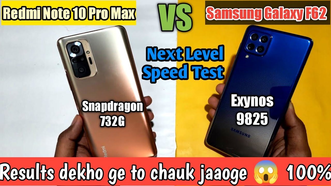 Samsung galaxy F62 VS Redmi note 10 pro max Speed Test | galaxy f62 vs redmi note 10 pro comparison