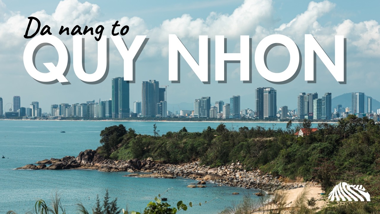 Traveling Vietnam’s Coast: Da Nang → Quy Nhon (Local Experiences)