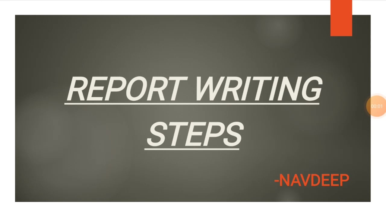 REPORT WRITING STEPS