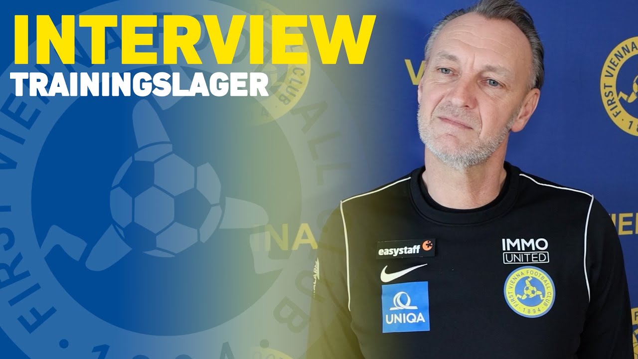 First Vienna FC 1894 | Interview - Trainingslager